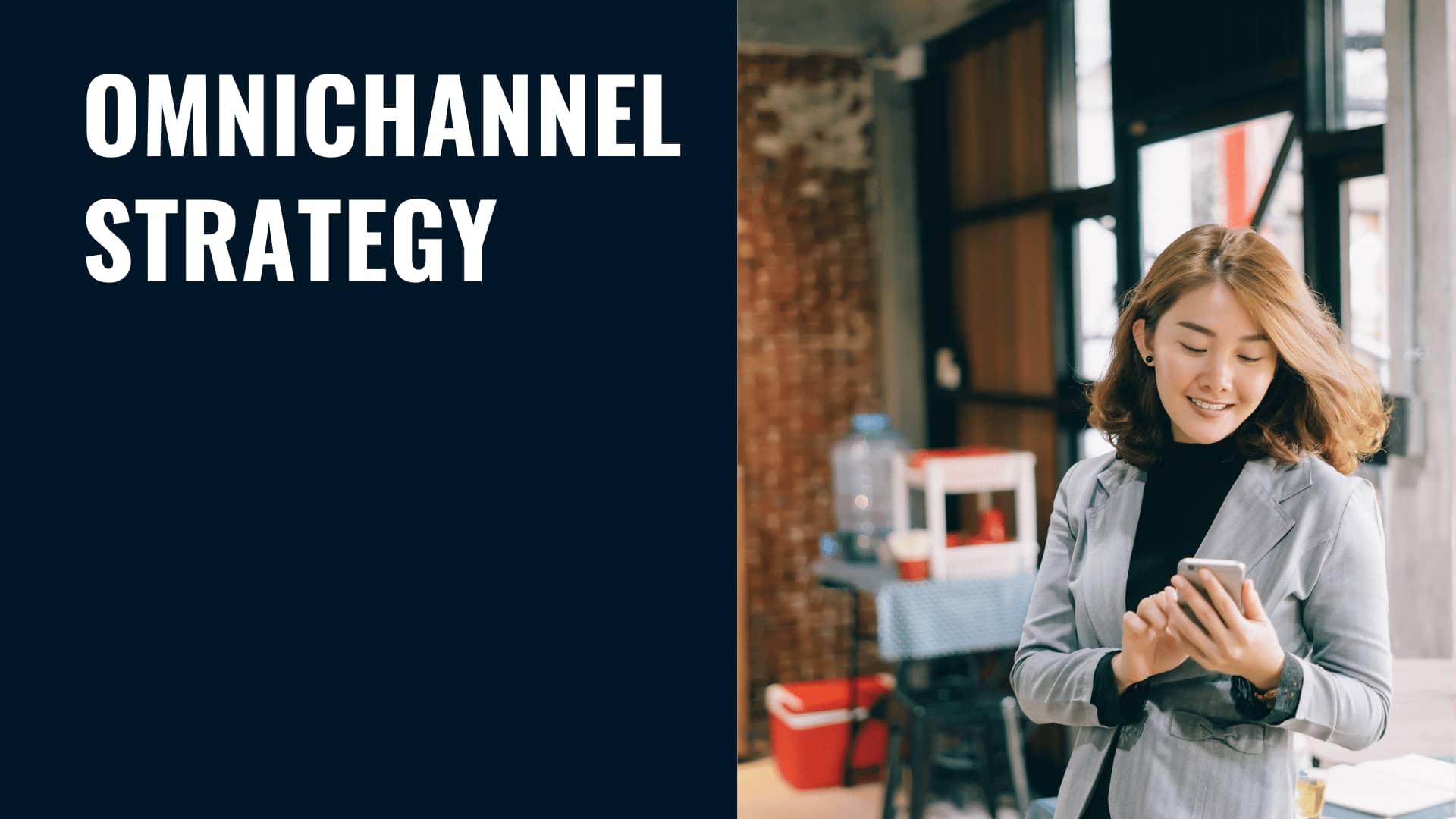 Omnichannel Strategy: Opportunities and Challenges