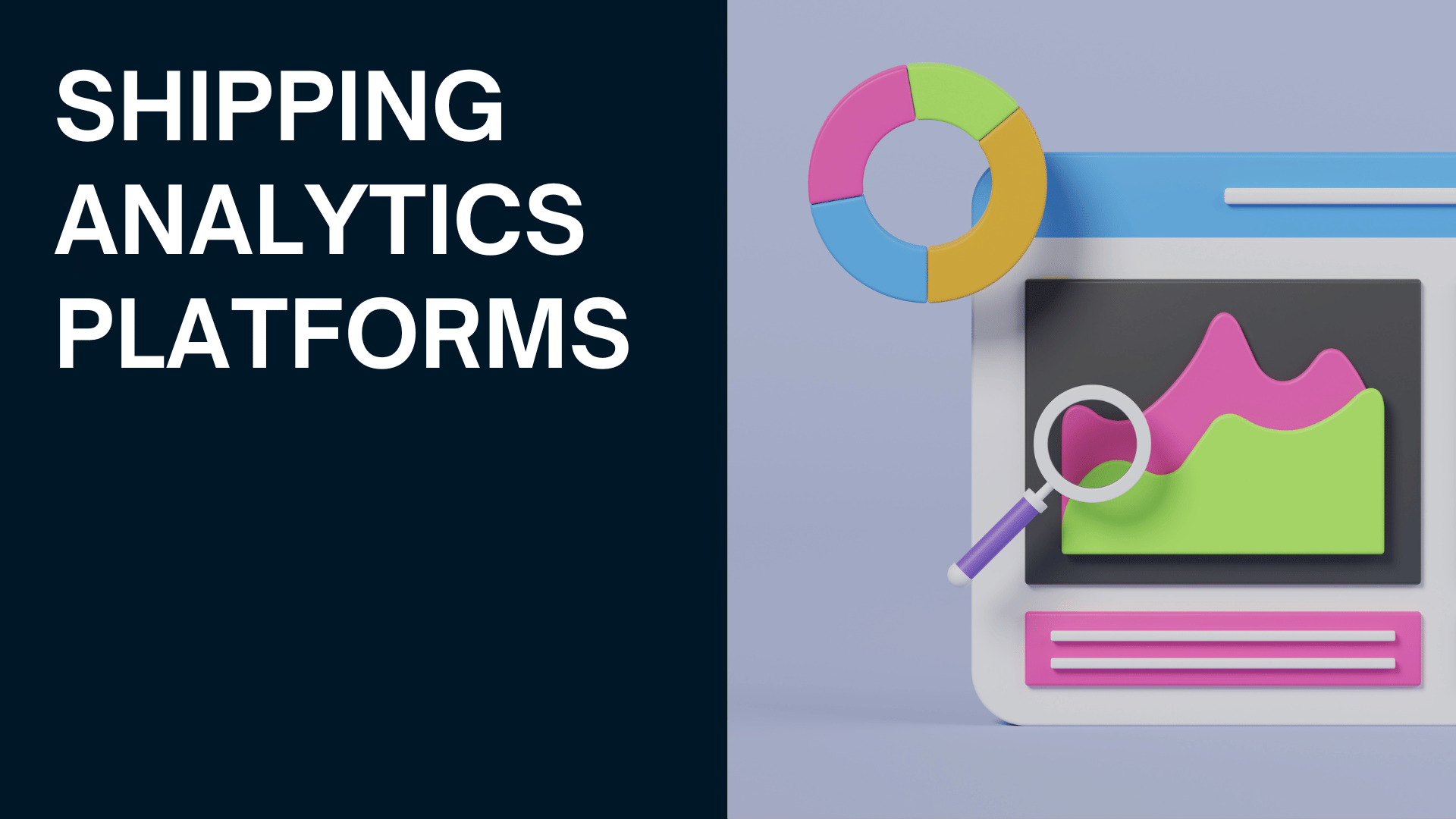 Shipping analytics plaftorm: top 12 softwares for UK