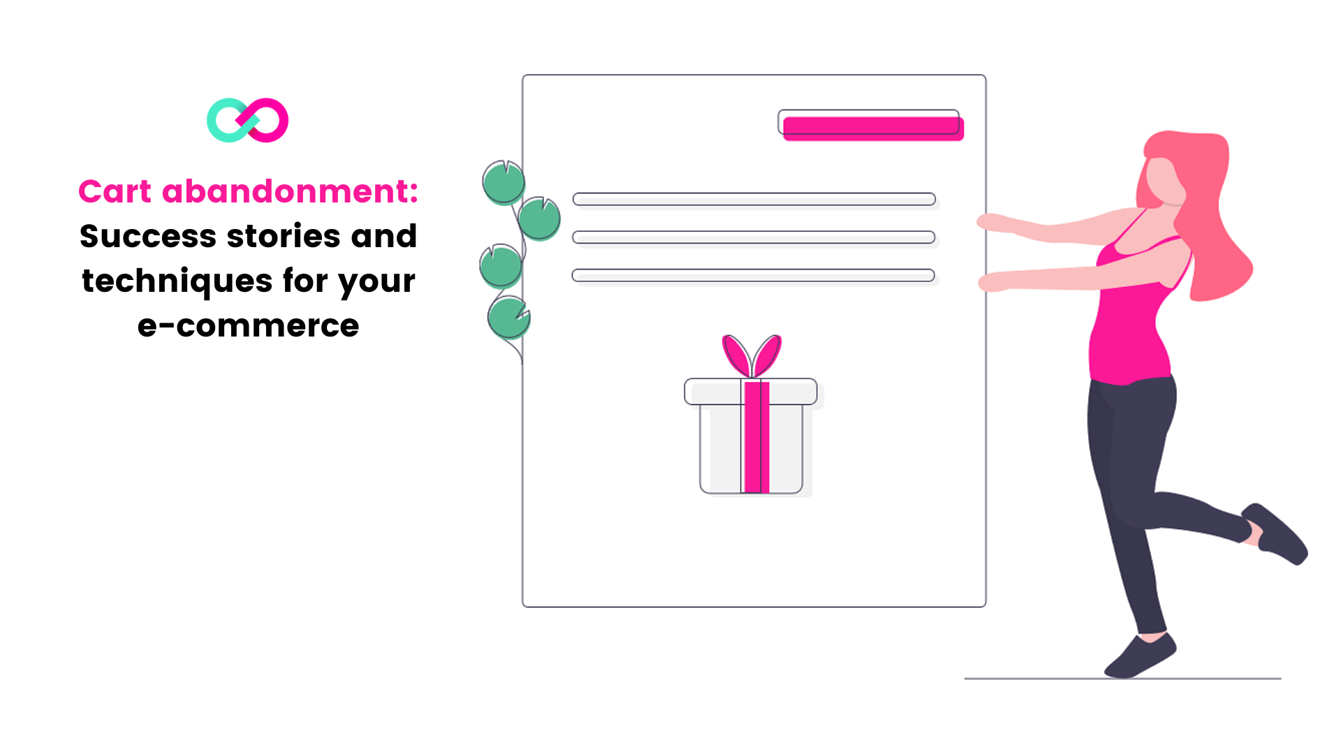 Cart Abandonment: how to fix it [Best Practices]