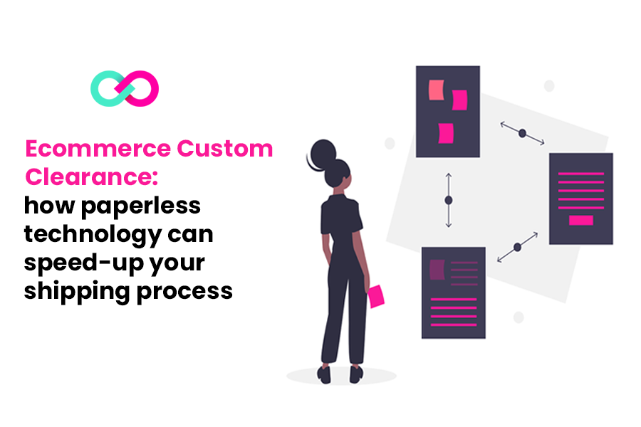Speed up your shipments with the Electronic Invoice for Customs