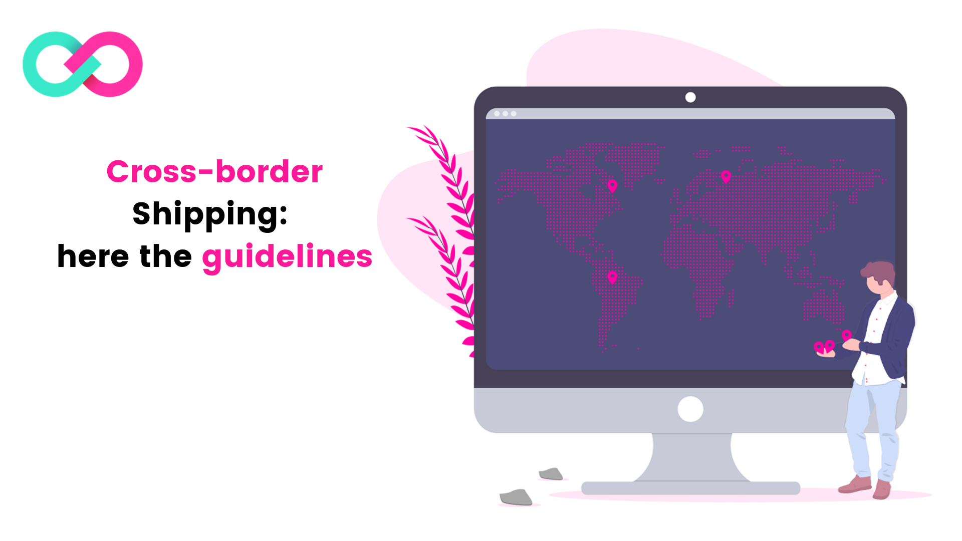 Cross-border Ecommerce: come vendere e spedire all’estero
